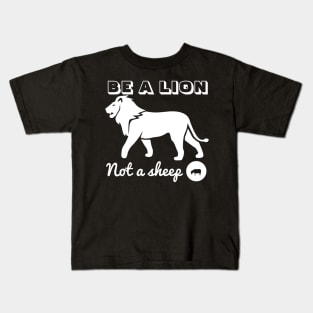 T-Shirt Be a lion Kids T-Shirt